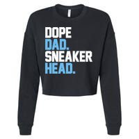 Dope Dad Sneakerhead Cropped Pullover Crew