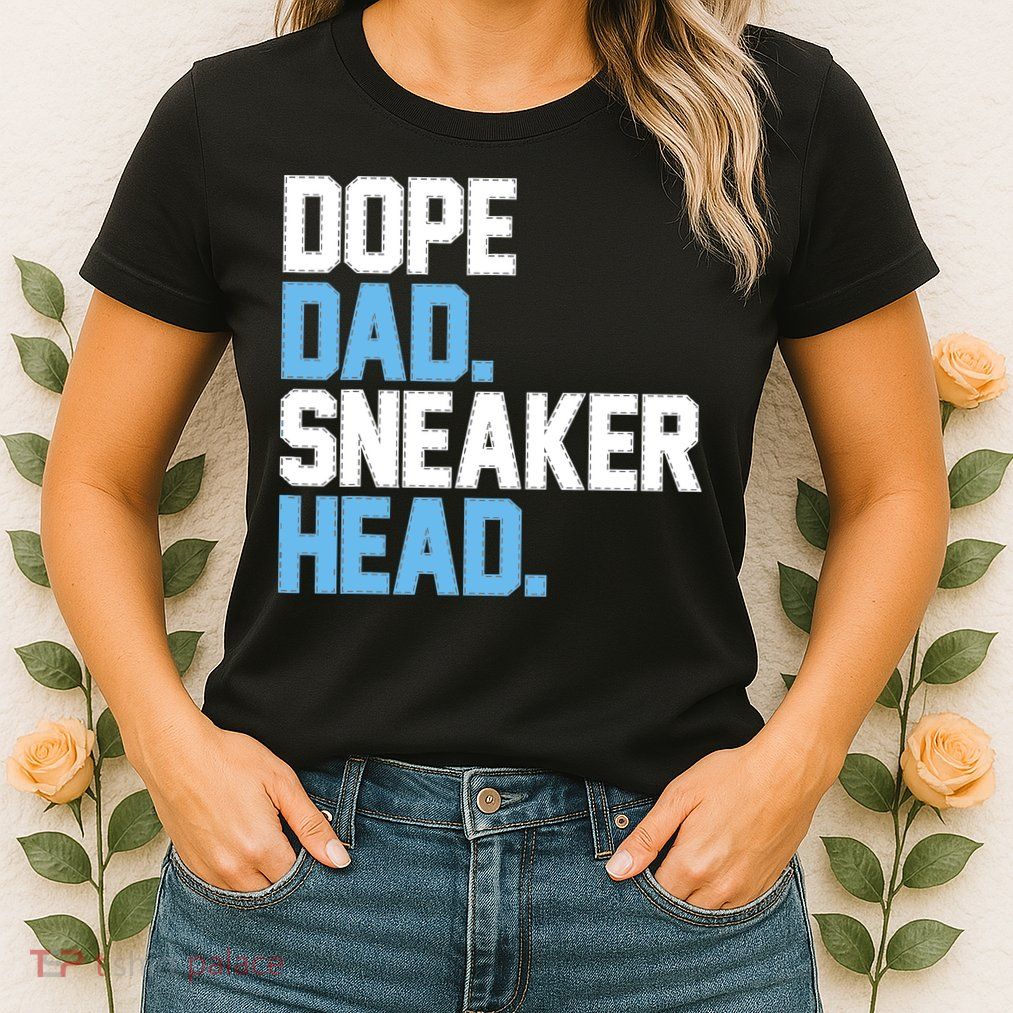 Dope Dad Sneakerhead Womens T-Shirt