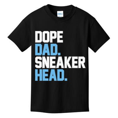 Dope Dad Sneakerhead Kids T-Shirt