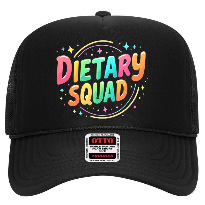 Dietitian Dietary Squad Nutritionist Dietary Worker High Crown Mesh Back Trucker Hat