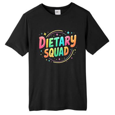 Dietitian Dietary Squad Nutritionist Dietary Worker Tall Fusion ChromaSoft Performance T-Shirt