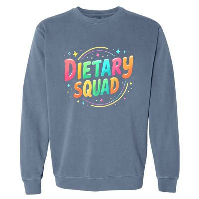 Dietitian Dietary Squad Nutritionist Dietary Worker Garment-Dyed Sweatshirt