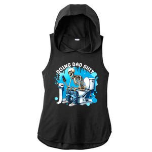 Doing Dad Shit Funny Skeleton Ladies PosiCharge Tri-Blend Wicking Draft Hoodie Tank