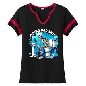 Doing Dad Shit Funny Skeleton Ladies Halftime Notch Neck Tee