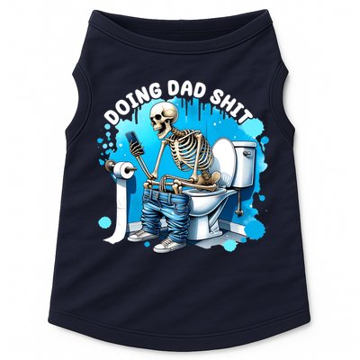 Doing Dad Shit Funny Skeleton Doggie Tank