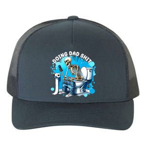 Doing Dad Shit Funny Skeleton Yupoong Adult 5-Panel Trucker Hat