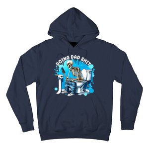 Doing Dad Shit Funny Skeleton Hoodie