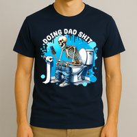 Doing Dad Shit Funny Skeleton T-Shirt