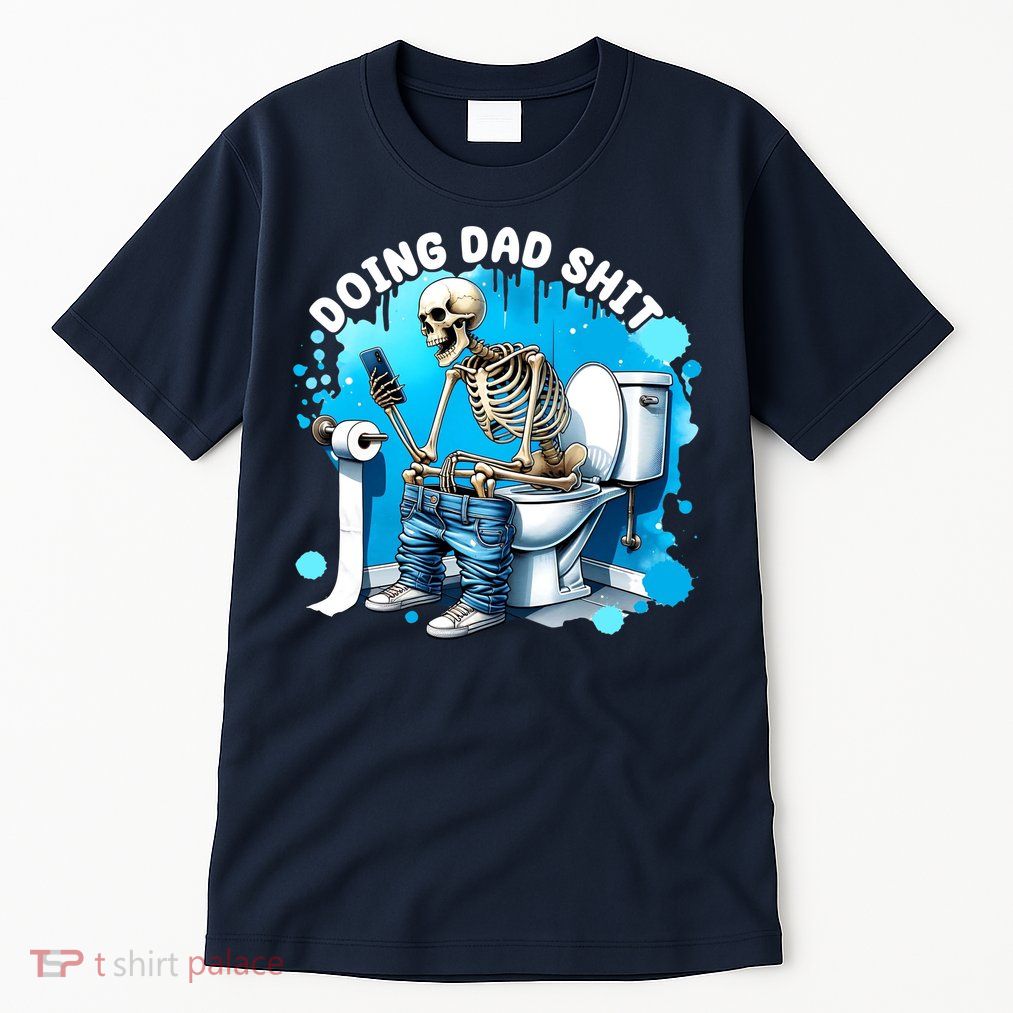 Doing Dad Shit Funny Skeleton Tall T-Shirt