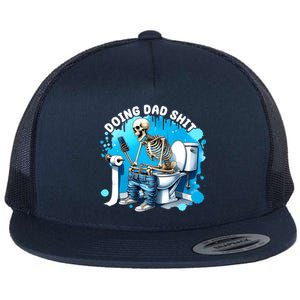 Doing Dad Shit Funny Skeleton Flat Bill Trucker Hat