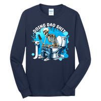 Doing Dad Shit Funny Skeleton Tall Long Sleeve T-Shirt