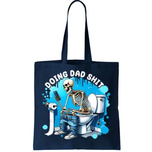 Doing Dad Shit Funny Skeleton Tote Bag