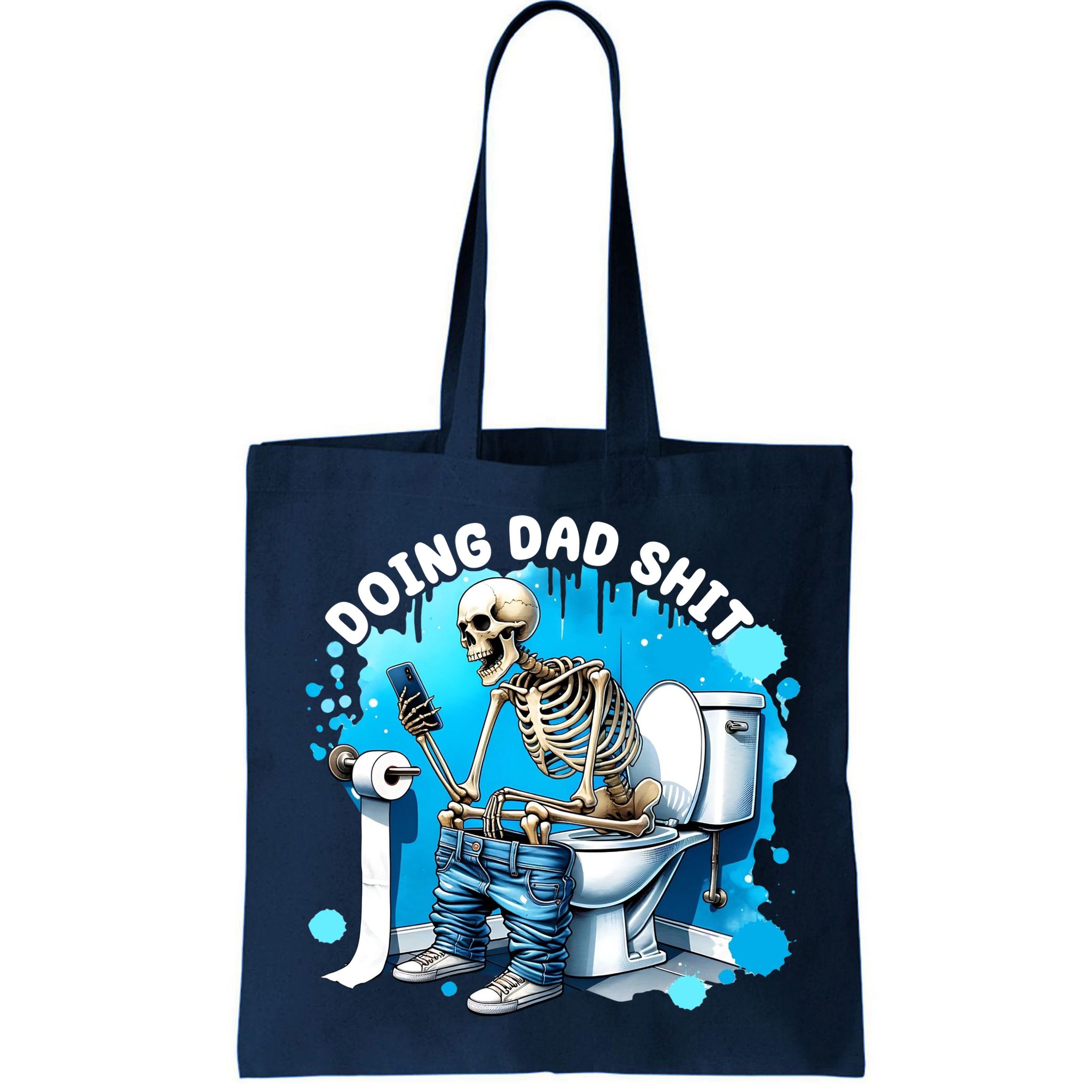 Doing Dad Shit Funny Skeleton Bag