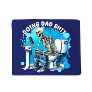 Doing Dad Shit Funny Skeleton Mousepad