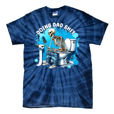 Doing Dad Shit Funny Skeleton Tie-Dye T-Shirt