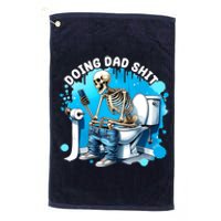 Doing Dad Shit Funny Skeleton Platinum Collection Golf Towel