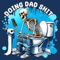 Doing Dad Shit Funny Skeleton Toddler T-Shirt