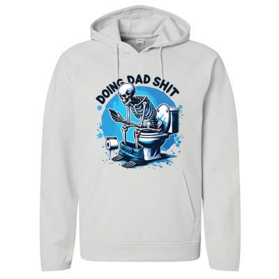 Doing Dad Shit Funny Dad Dad Life Performance Fleece Hoodie