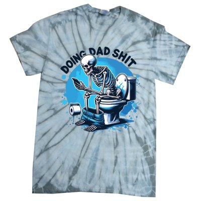 Doing Dad Shit Funny Dad Dad Life Tie-Dye T-Shirt