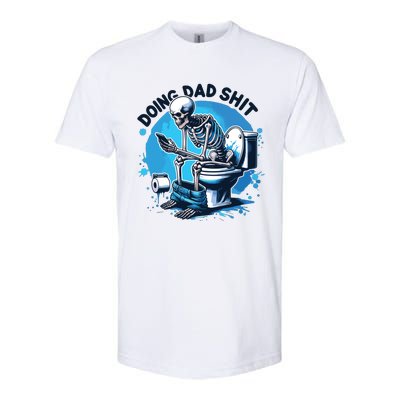 Doing Dad Shit Funny Dad Dad Life Softstyle CVC T-Shirt