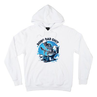 Doing Dad Shit Funny Dad Dad Life Hoodie