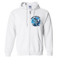 Doing Dad Shit Funny Dad Dad Life Full Zip Hoodie