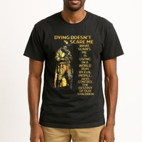 Dying DoesnT Scare Me What Scares Me Tall T-Shirt