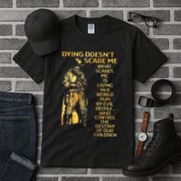 Dying DoesnT Scare Me What Scares Me Tall T-Shirt