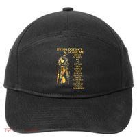 Dying DoesnT Scare Me What Scares Me 7-Panel Snapback Hat