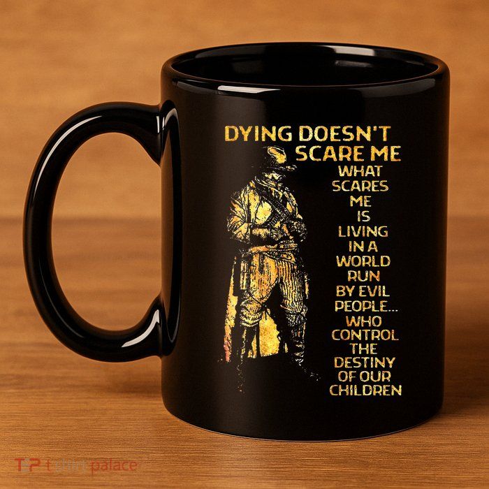 Dying DoesnT Scare Me What Scares Me 11oz C Handle Ceramic Mug