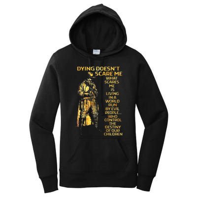 Dying DoesnT Scare Me What Scares Me Women's Pullover Hoodie