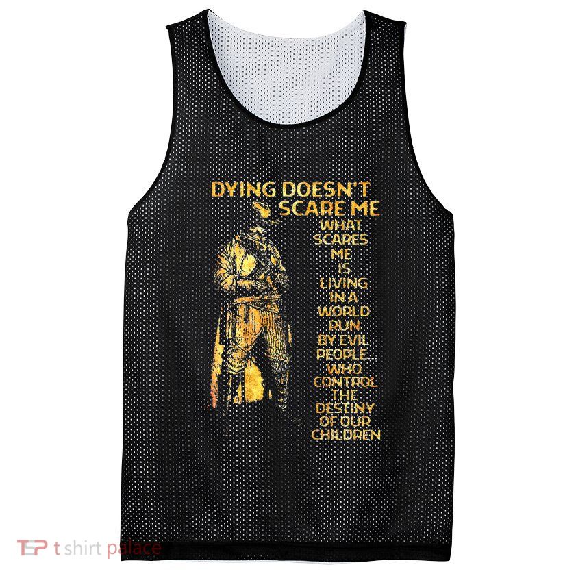 Dying DoesnT Scare Me What Scares Me Mesh Reversible Basketball Jersey Tank