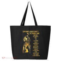 Dying DoesnT Scare Me What Scares Me 25L Jumbo Tote