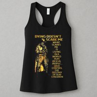 Dying DoesnT Scare Me What Scares Me Womens Tank Top