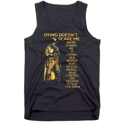 Dying DoesnT Scare Me What Scares Me Tank Top