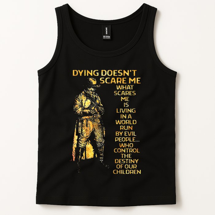 Dying DoesnT Scare Me What Scares Me Tank Top