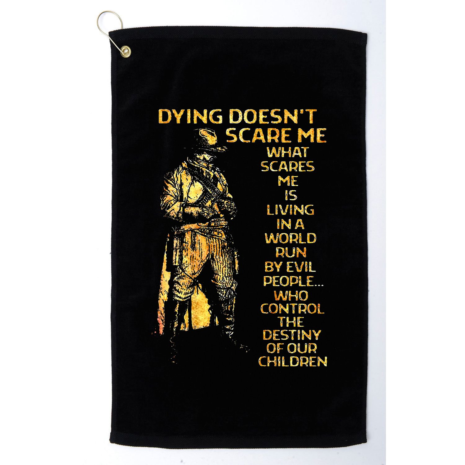 Dying DoesnT Scare Me What Scares Me Golf Towel