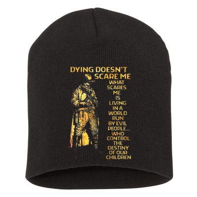 Dying DoesnT Scare Me What Scares Me Short Acrylic Beanie