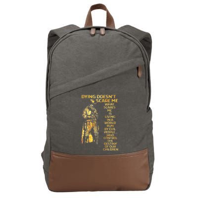 Dying DoesnT Scare Me What Scares Me Cotton Canvas Backpack