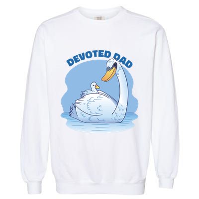 Devoted Dad Swan Fathers Day Gift Garment-Dyed Sweatshirt