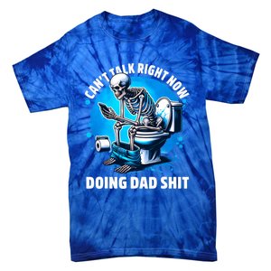 Doing Dad Shit Dad Joke Skeleton Dad Funny Dad Tie-Dye T-Shirt