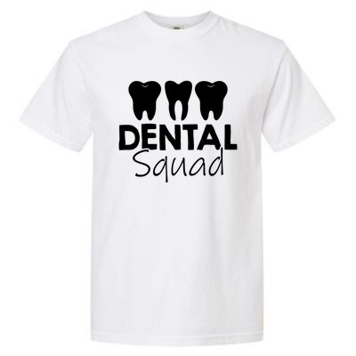 Dentist Dental Squad Dentist Teeth Dental Funny Gift Garment-Dyed Heavyweight T-Shirt