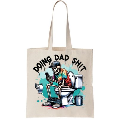 Doing Dad Shit FatherS Day Tote Bag