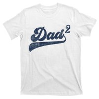 Dad2 Dad Squared Gifts Father Of Two Daddy 2 Second Time Dad T-Shirt