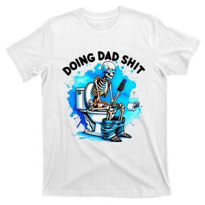 Doing Dad Shit Skeleton Toilet T-Shirt