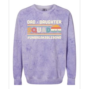 Dad Daughter Squad Unbreakable Bond FatherS Day Gift Great Gift Colorblast Crewneck Sweatshirt