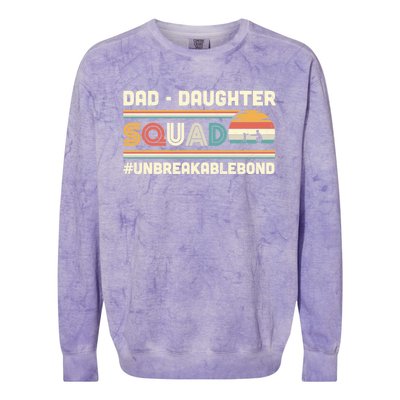 Dad Daughter Squad Unbreakable Bond FatherS Day Gift Great Gift Colorblast Crewneck Sweatshirt