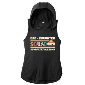 Dad Daughter Squad Unbreakable Bond FatherS Day Gift Great Gift Ladies PosiCharge Tri-Blend Wicking Draft Hoodie Tank