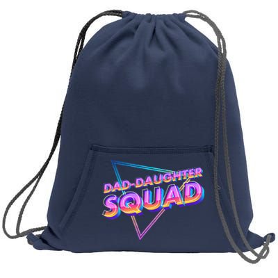 Dad Daughter Squad Fathers Day Matching Gift Sweatshirt Cinch Pack Bag