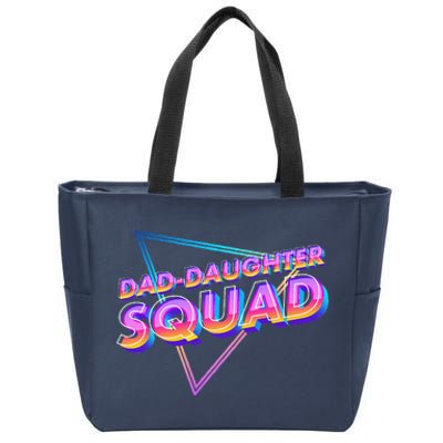 Dad Daughter Squad Fathers Day Matching Gift Zip Tote Bag